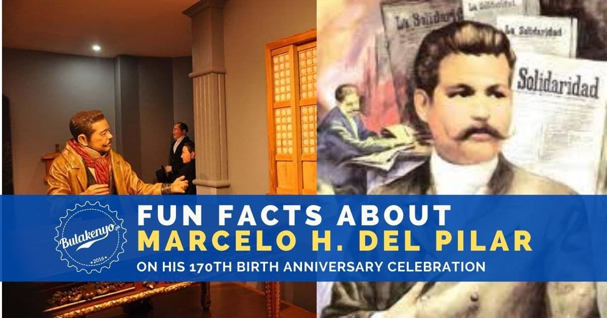 On his 170th Birth Anniversary: Fun Facts about Marcelo H. del Pilar (a