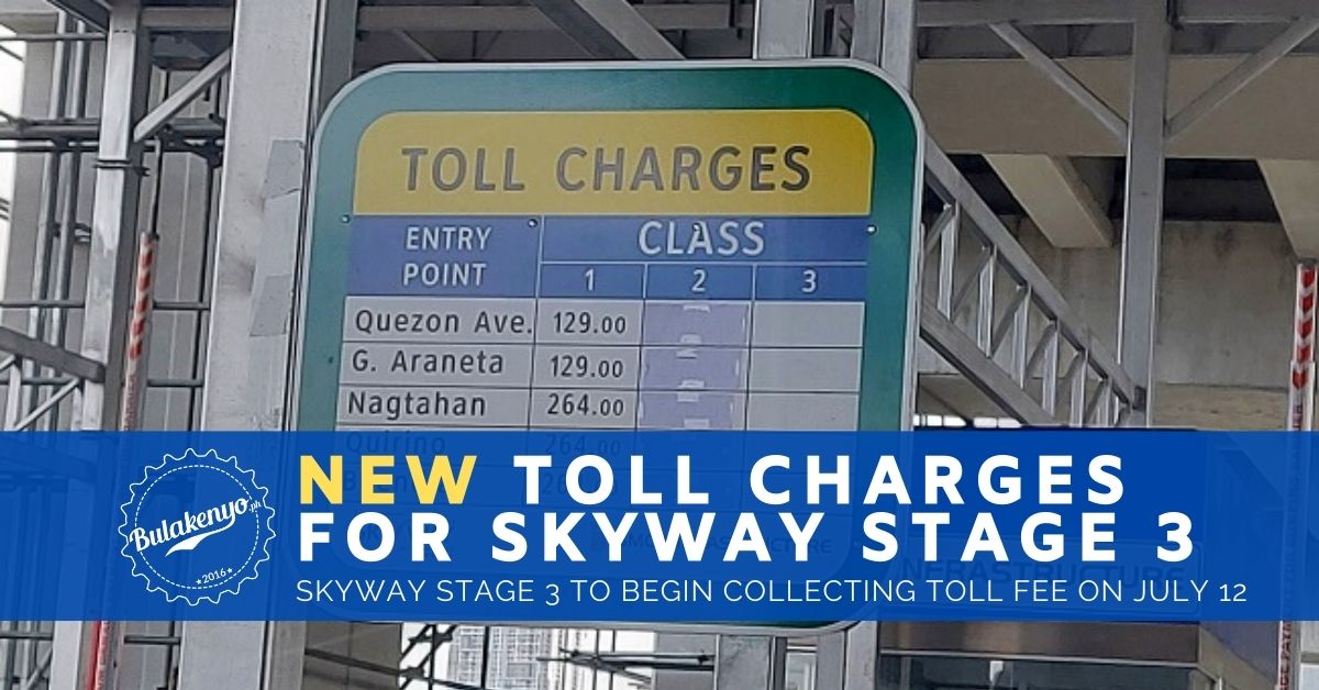 Skyway Stage 3 To Begin Collecting Toll Fee On July 12 - Bulakenyo.ph